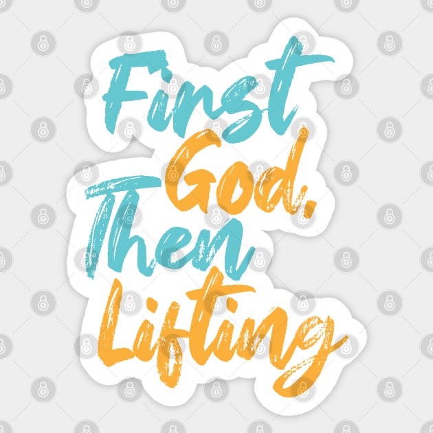 First God Then Lifting Sticker by Commykaze